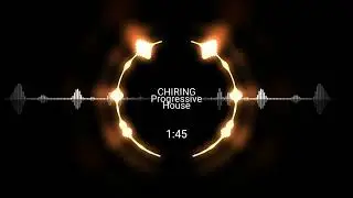 CHIRING Progressive House