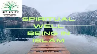 Spiritual Well Being in Islam || All Apects Of Life || Power Of Muslims || Muslims Should Do