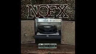 NOFX - Darby Crashing Your Party (Official Audio)