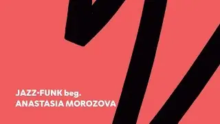 Jazz-funk beg. | choreo by Anastasia Morozova