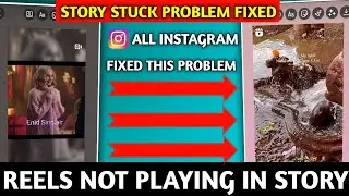 Reels not playing in story || Fixing The Reels Not Playing in Story