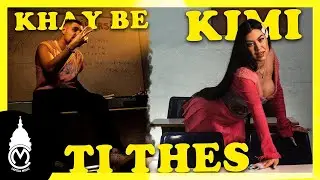 Kimi x Khay Be - Ti Thes (Official Music Video)