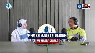 BELAJAR DARING DARING MEMBUAT PESERTA DIDIK STRES | SCHOOL PODCAST - PODCAST SEKOLAH