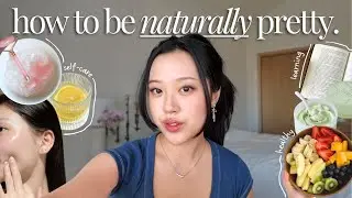 IT GIRL GLOW UP 🌸 | 4 easy ways to improve your NATURAL beauty