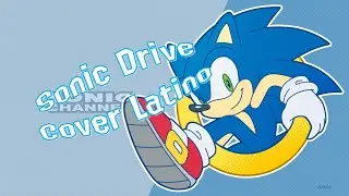 Sonic X - Sonic Drive cover Latino