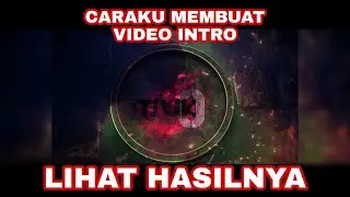 VIDEO INTRO | CARA MEMBUAT INTRO | YOUTUBE INTRO | TUTORIAL KINEMASTER
