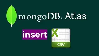 How to Upload/insert CSV File to MongoDB Atlas and Convert to Collection & Documents using Pymongo