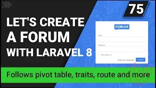 Create a forum with Laravel 8 | Create follows pivot table, traits, route, and controller | Part 75