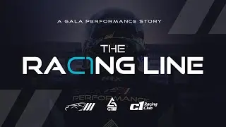 THE RAC1NG LINE | A Gala Performance Racing Story