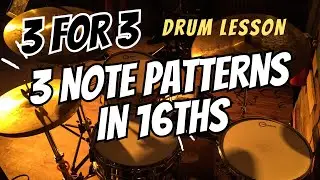 Drum Lesson - 3 Voice 3 Note Patterns