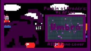 FNF Funkin' at Freddy's: Vs Afton - Umbra MIDI/Piano cover
