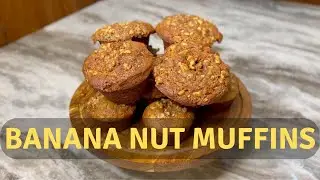 Banana Nut Muffins!