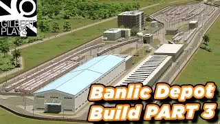 PNR NSCR Banlic Depot Build Part 3 | Gilbert Plays