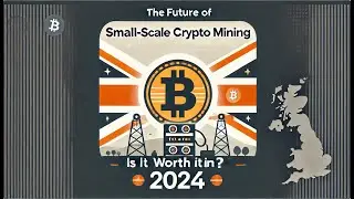 The Future Of Small Scale Crypto Mining: Is It Worth It In 2024?!
