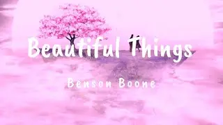 Benson Boone - Beautiful Things (lyric video) • 2024