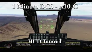 1 Minute DCS - A10C - HUD Tutorial