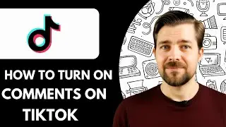 How To Turn On Comments On Tiktok - 2025 (Full Guide)