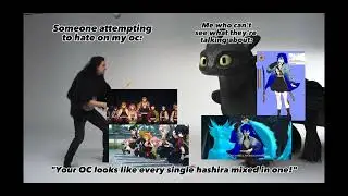 Haters suck at hating things/Demon Slayer Fandom/Kimetsu no Yaiba/Oc/Oc Insert