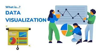 Data Visualization Basics | Why Data Visualization is Important