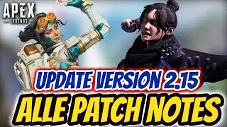 NEUES UPDATE! - ALLE Offiziellen PATCH NOTES (Version 2.15) / Apex Legends Season 15 (deutsch)