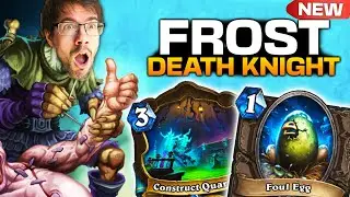 Foul Egg OP in Frost Death Knight!!? | Deck Guide | March of the Lich King