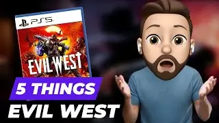 5 Things You Need To Know About Evil West On PS5