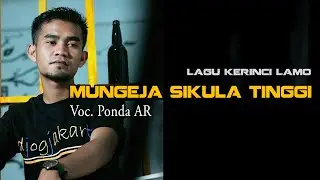 Lagu Kerinci  - Mungeja Sikula Tinggi