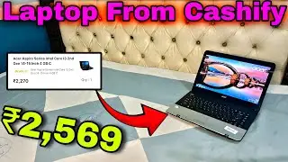 Refurbished ₹2,569 Acer Laptop Unboxing From Cashify Super sale 💻🔥 | Grade C | Full Review