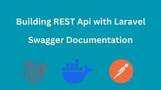 13. Laravel REST API: Adding Swagger Documentation