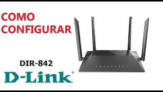 Configurar Roteador D-LINK DIR 842