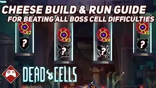 Dead Cells | Cheese Build & Run Guide - Beating all Boss Cell Difficulties (Corrupted Update V1.5)