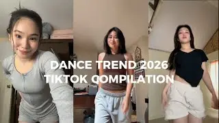 DANCE TREND 2026 l Tiktok Dance Compilation 4