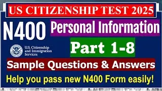 💥2024!  Personal Information [New N400- Form] for US Citizenship Interview 2024