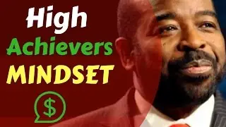 Les Brown ► What Is The Mindset Of High Achievers !! Best Motivational Speech By Les Brown