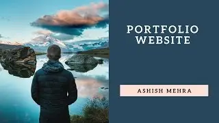 Portfolio Website | Ashish Mehra | HTML | CSS | JAVASCRIPT