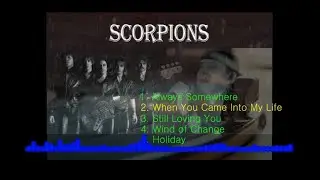 Scorpions - Best 5 songs - Always Somewhere, When You Came Into My Life