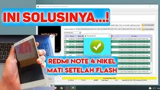 cara atasi redmi note 4 nikel mtk mati setelah di flash || work 100%
