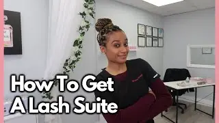 How To Get A Lash Suite | Lash Tech Tips