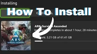 How To Pre Install And Download Ark Survival Ascended On Xbox Consoles