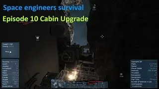 Space engineers survival episode 10 Cabin upgrades