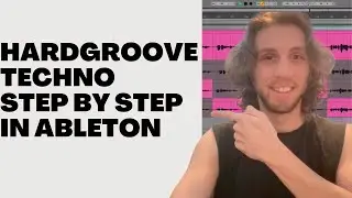 How To Hardgroove Techno: A Step-By-Step Guide With Ableton