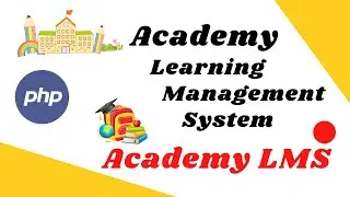 Academy Learning Management System (LMS using PHP | Free Source Code Download 2021
