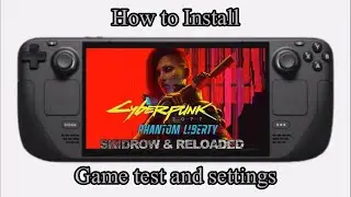 Cyberpunk 2077 Phantom Liberty Steam Deck | Install & Setup Pinoy Guide