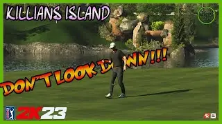 DON'T LOOK DOWN!!! | Killians Island | PGA TOUR 2K23