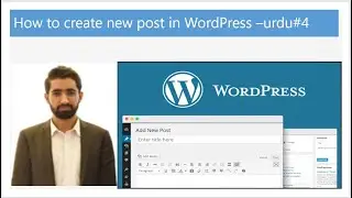 #4 How to create new post in WordPress (Urdu/Hindi)