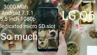 LG Q6, Best Budget Smartphone? Redmi Note 4 Killer?|Details & Specifications