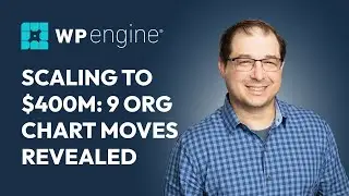 We just hit $400m in revenues. 9 org chart moves I had to make to scale (Jason Cohen WPEngine)