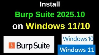 Install Burp Suite 2025.10 on Windows 11/10| Complete Guide for Web Penetration Testing!