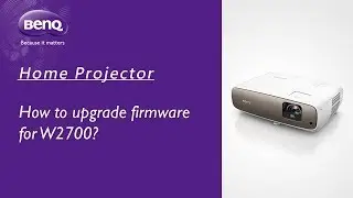 [BenQ FAQ] Projector_How to upgrade firmware for W2700