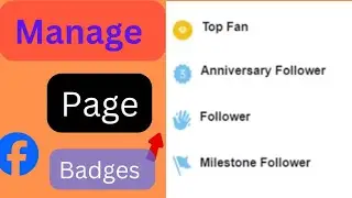 How to Manage Top Fan & Rising Fan Badges on Facebook | 2024 Guide